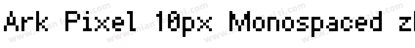 Ark Pixel 10px Monospaced zh hk Reg字体转换